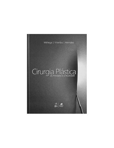 Livro, Cirurgia Plástica os Princípios e a Atualidade 1/11[LS]