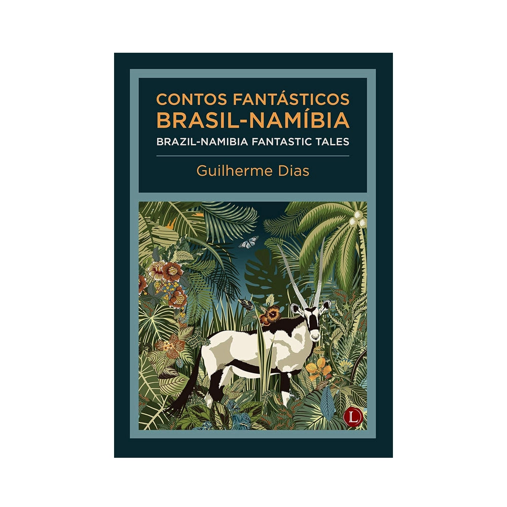 Contos Fantásticos Brasil - Namíbia / Brazil-Namibia Fantastic Tales - de Guilherme Dias