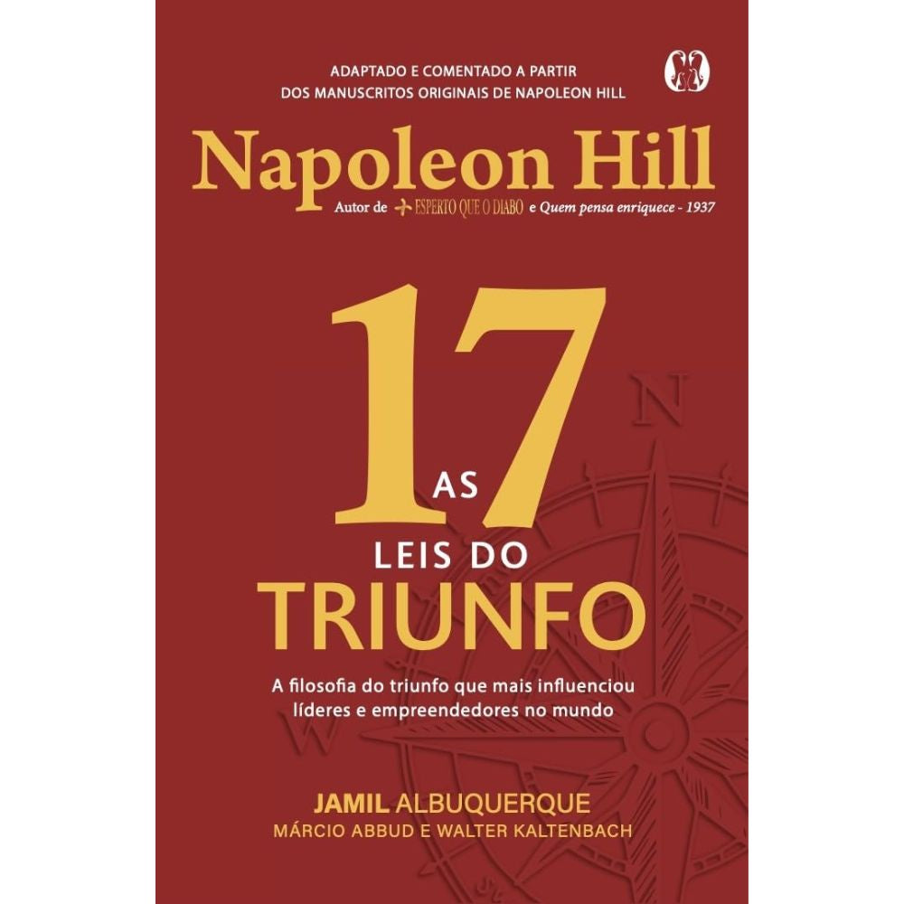 17 leis do triunfo, as: filosofia do triunfo que mais influe | Albuquerque, Jamil;