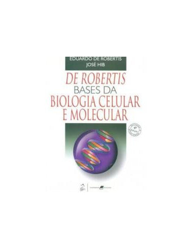 Livro, De Robertis Bases da Biologia Celular e Molecular 4/06[LS]