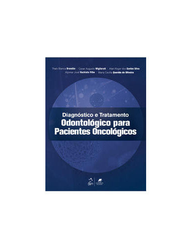 Livro, Diagnóstico e Tratamento Odontológico Pacient Oncológic 1/21[LS]