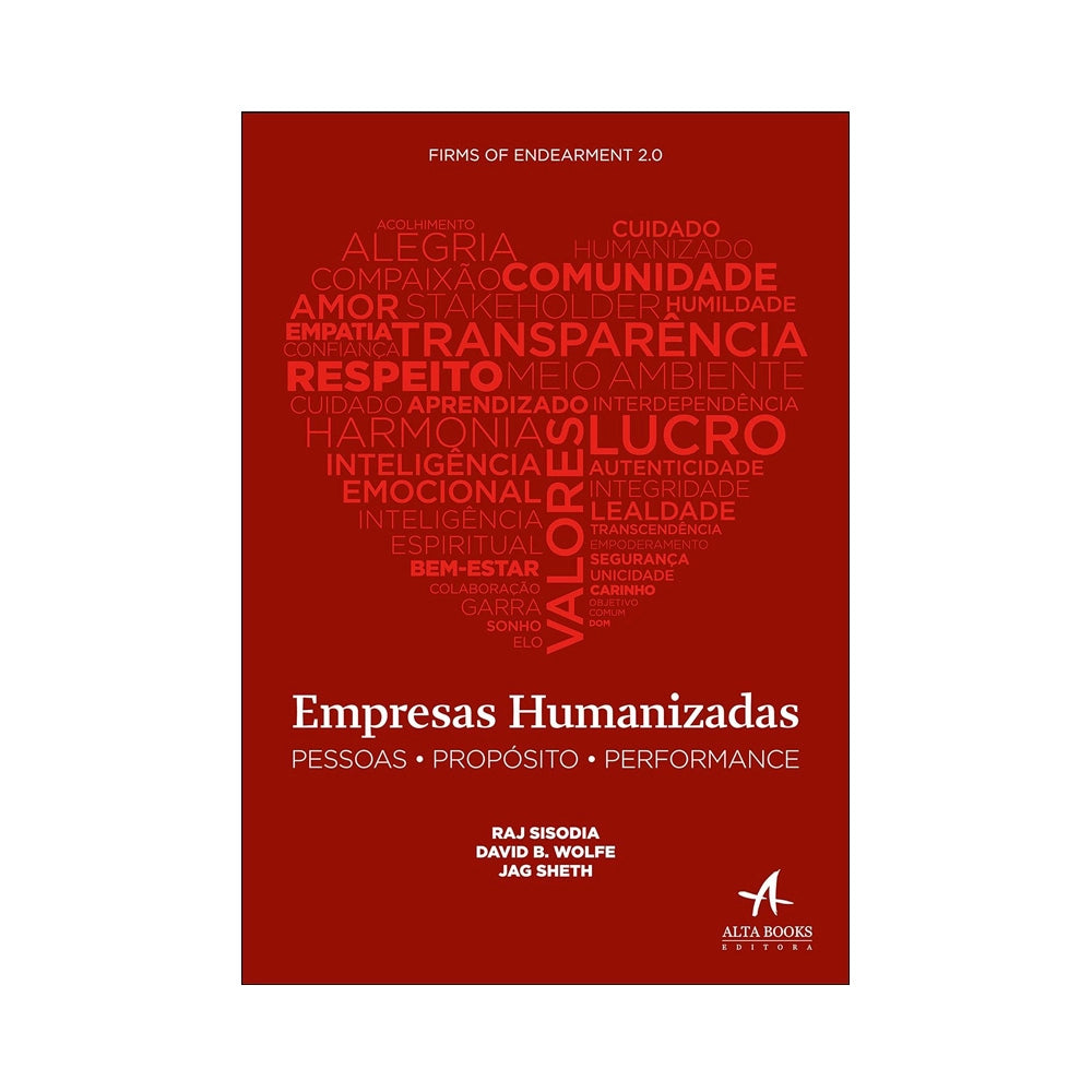 Empresas humanizadas - de Raj Sisodia, David B.Wolfe, Jag Sheth