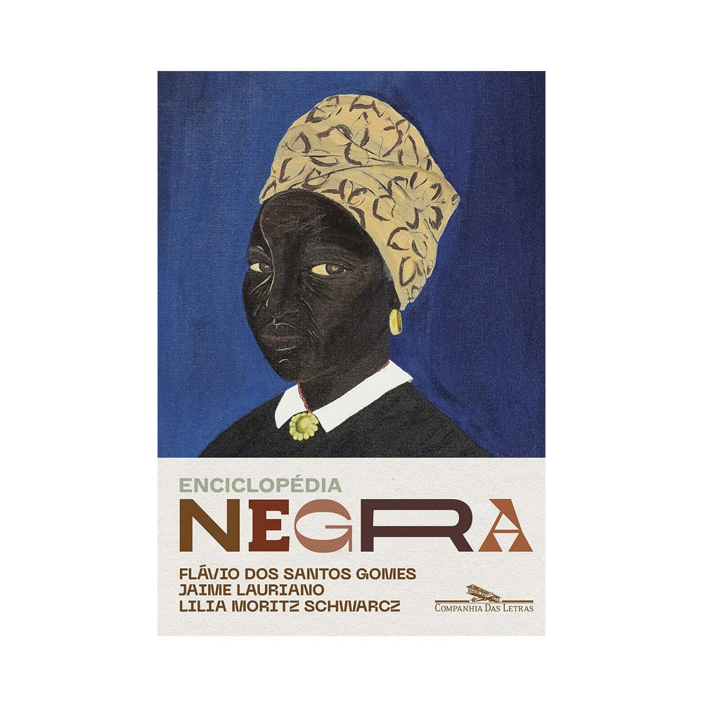 Enciclopedia negra: biografías afrobrasileñas - por Jaime Lauriano, Flávio dos Santos Gomes, Lilia Schwarcz