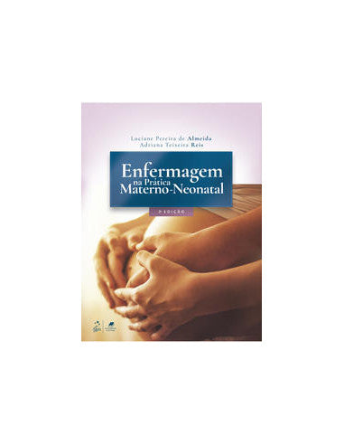 Livro, Enfermagem na Prática Materno-Neonatal 2/21[LS]