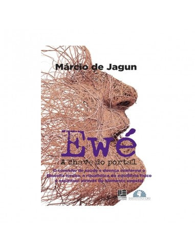 Ewé: A Chave do Portal - de Márcio de Jagun