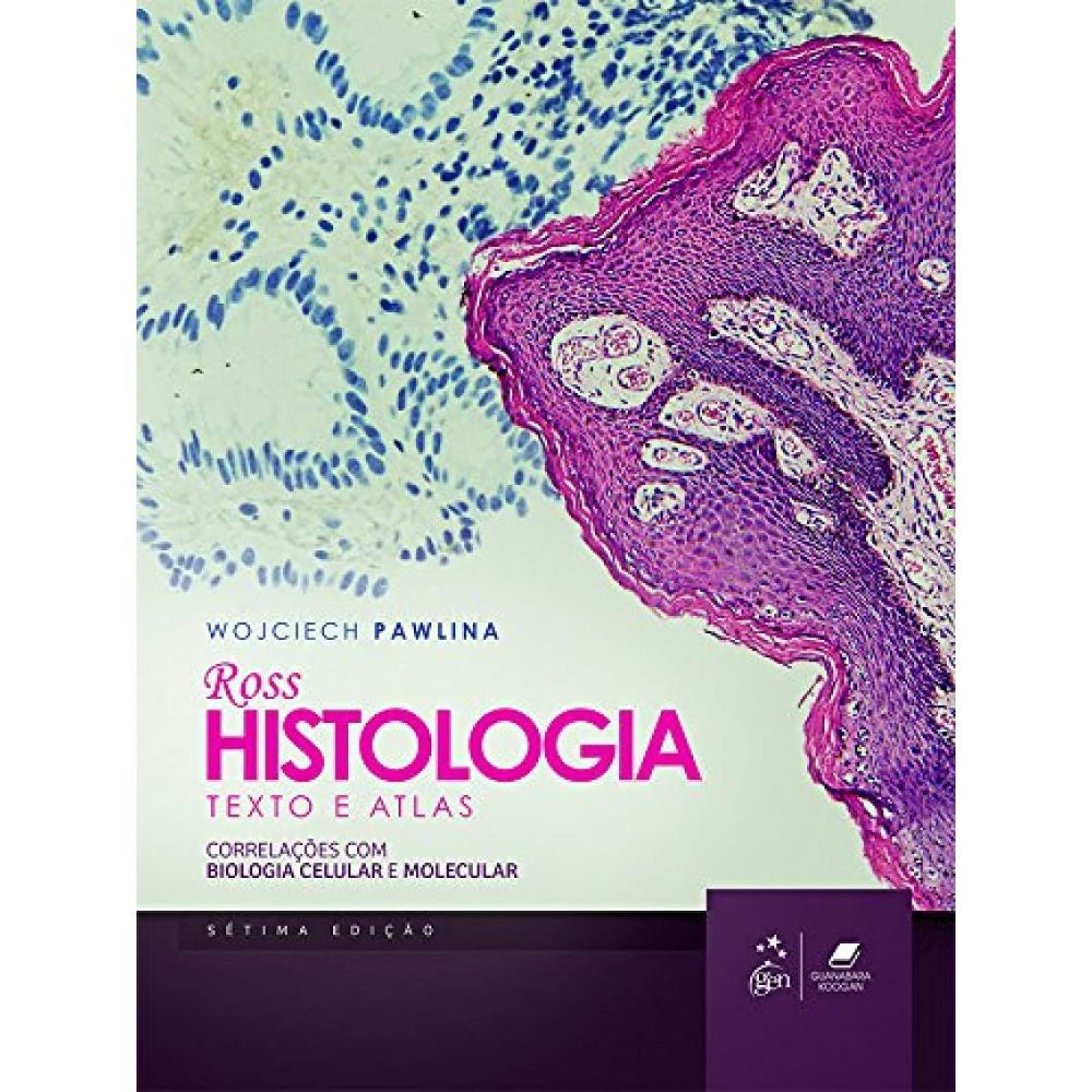 Ross histologia texto e atlas correlações com biologia 7/16 | Pawlina, Wojciech; R