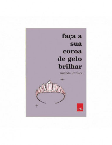 Faça a sua coroa de gelo brilhar - de Amanda Lovelace