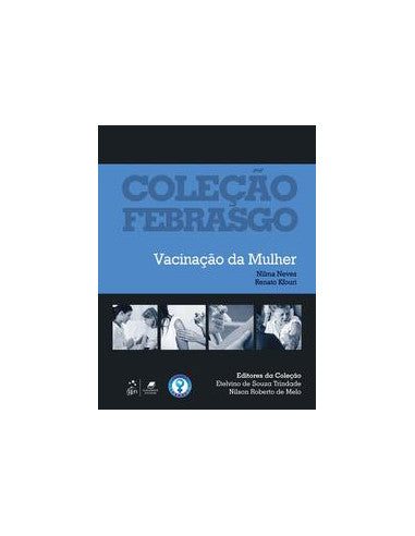 Livro, Febrasgo Vacinação da Mulher 1/15[LS]