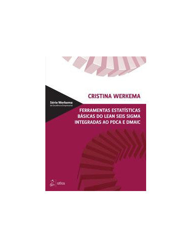 Livro, Ferramentas Estatíst Bás Lean 6 Sigma Integ PDCA DMAIC 1/14[LS]