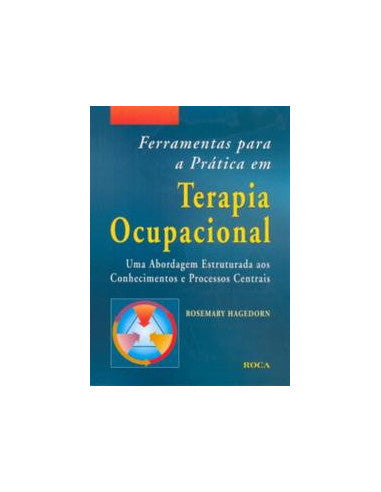 Livro, Ferramentas para a Prática em Terapia Ocupacional 1/07[LS]