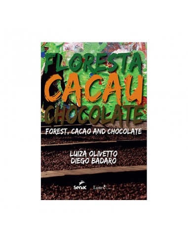 Floresta, cacau e chocolate - de Luiza Oliveira