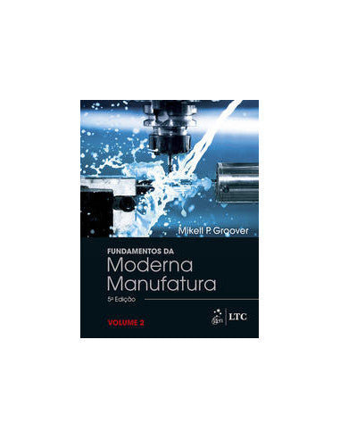 Livro, Fundamentos da Moderna Manufatura v.2 5/17[LS]