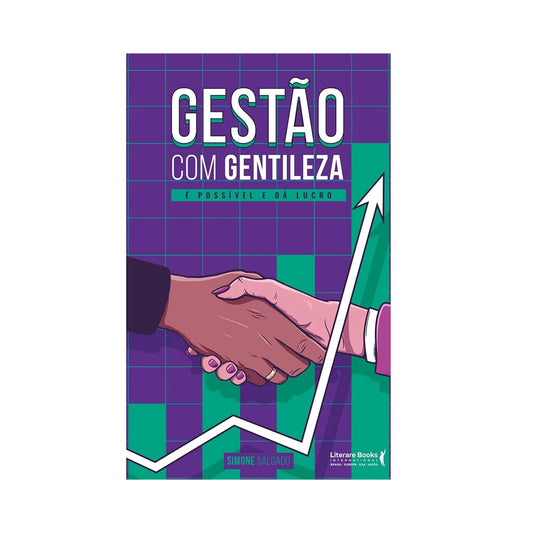 Gestão Com Gentileza - de Simone Salgado