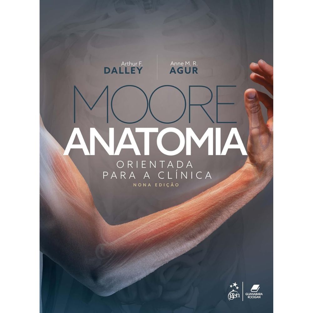 Anatomia orientada para a clínica 9/24 | Moore; Dalley