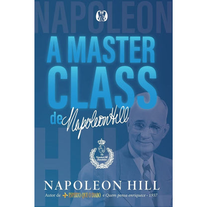 Masterclass de napoleon hill, a | Hill, Napoleon
