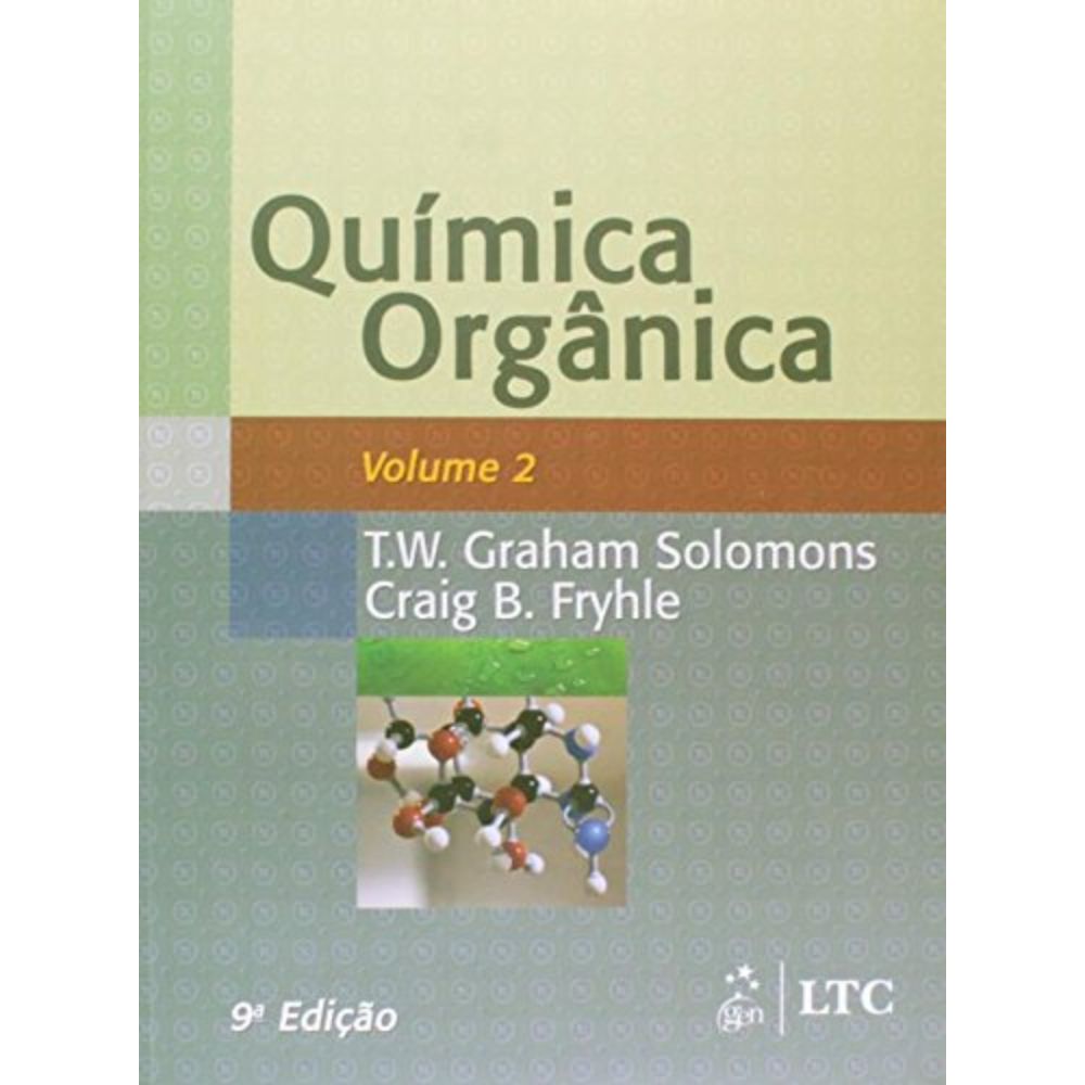 Química orgânica v. 2 (solomons) 8/06 ea | Solomons; Fryhle