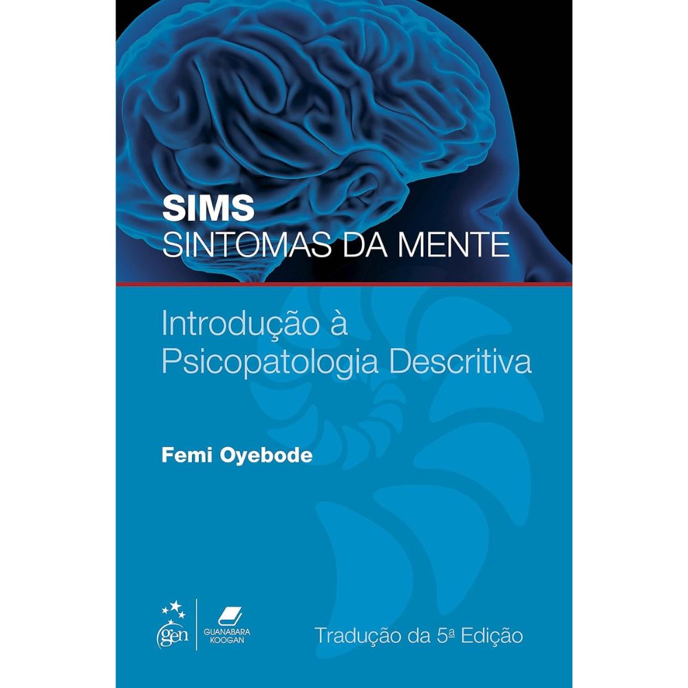 Sims sintomas da mente introdução à psicopatologi descr 5/17 | Oyebode, Femi
