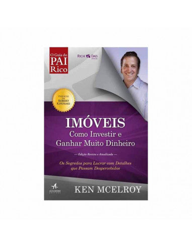 Imóveis - Como Investir e Ganhar Muito Dinheiro - de Ken McElroy