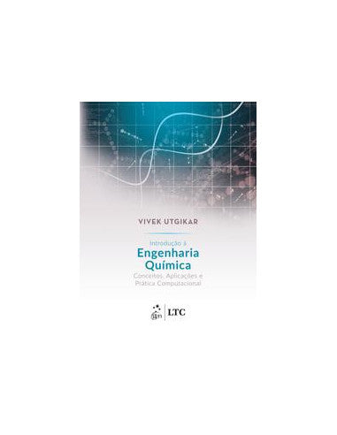 Livro, Introdução à Engenharia Química Concei Aplic Prat Compu 1/19[LS]