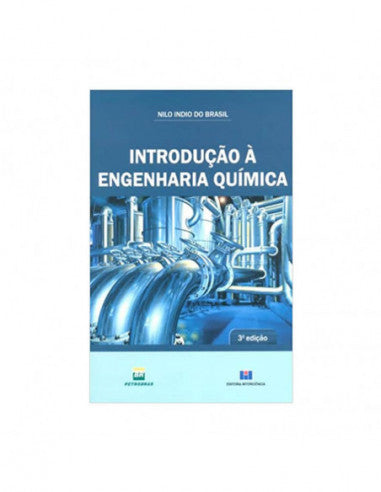 Introdução à Engenharia Química - de Nilo Indio do Brasil