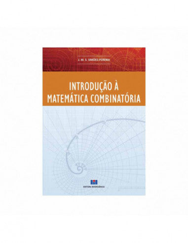 Introdução à Matemática Combinatória - de J.M.S. Simões Pereira