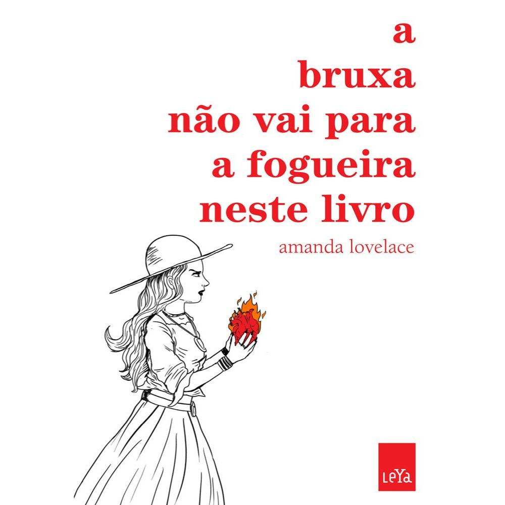 Bruxa não vai para a fogueira neste livro, a | Lovelace, Amanda