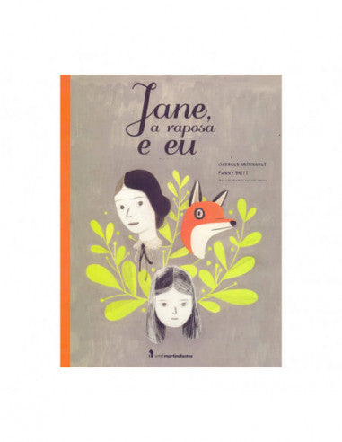 Jane, a Raposa e Eu - de Isabelle Arsenault e Fannny Britt