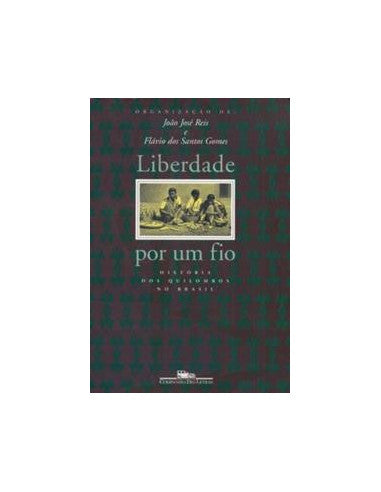 Livro, Liberdade por um fio: história dos quilombos no Brasil[LS]