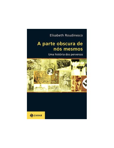 Livro, Parte obscura de nós mesmos, A: uma história dos perversos[LS]