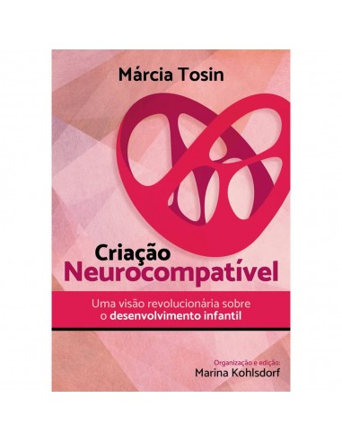 Livro, Criação Neurocompátivel - de Márcia Tosin