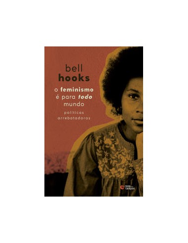 Livro, Feminismo é para todo mundo, O: políticas arrebatadoras[LS]