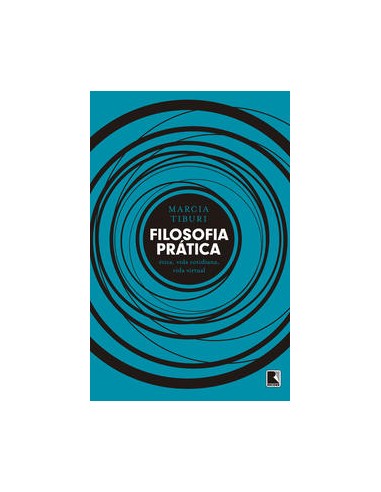 Livro, Filosofia prática: ética, vida cotidiana, vida virtual[LS]