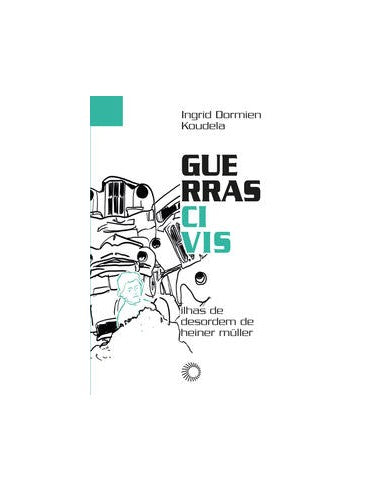 Livro, Guerras civis: ilhas de desordem de Heiner Müller[LS]