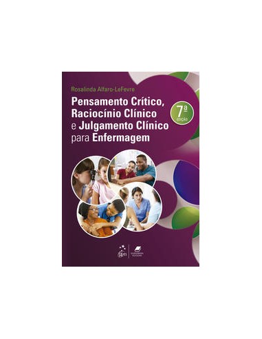 Livro, Pensamento Crítico, Racioc Clín e Julgam Clín p/ Enferm 7/22[LS]