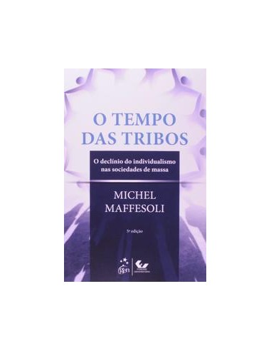 Livro, Tempo das Tribos: declínio do individualis nas soc de massa[LS]