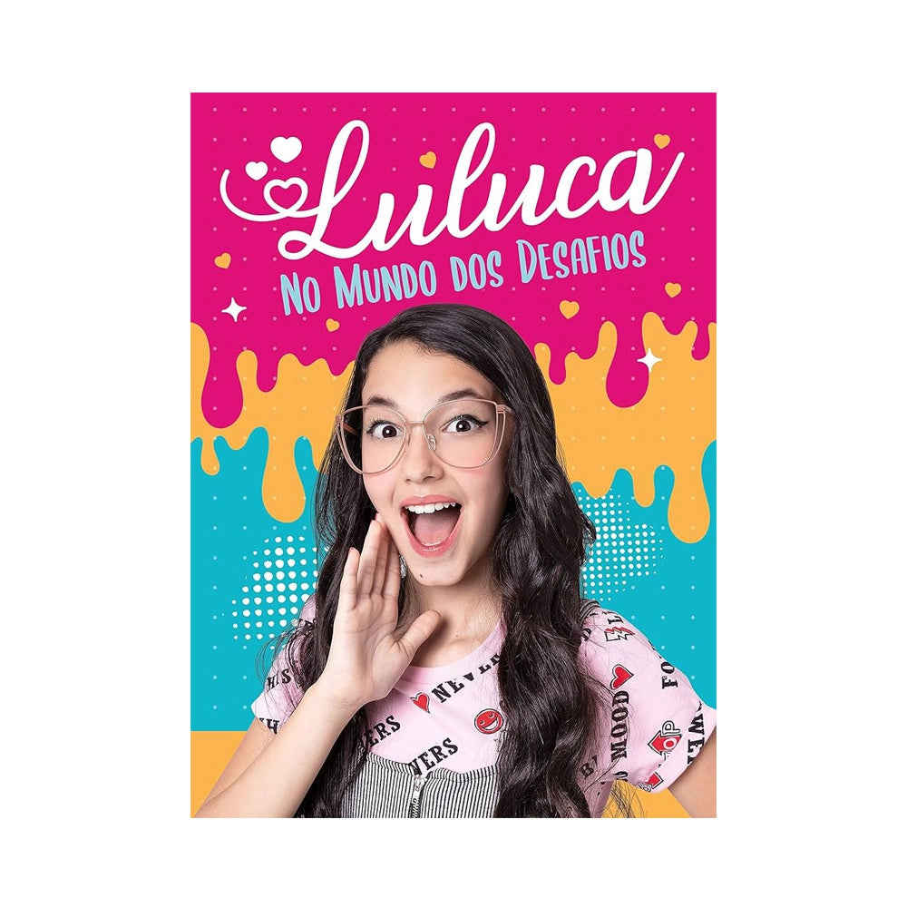 Luluca No Mundo Dos Desafios - de Luiza Luluca