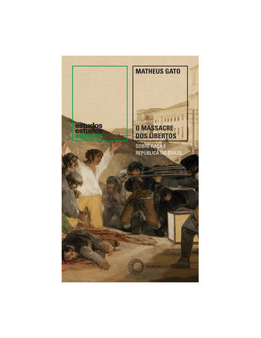 Livro, Massacre dos Libertos, O: sobre raça e República no Brasil[LS]