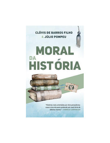 Livro, Moral da história: histórias reais orientadas por dois pensa[LS]