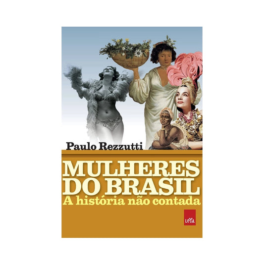 Mulheres do Brasil - de Paulo Rezzutti