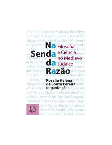 Livro, Na senda da razão: filosofia e ciência no medievo judaico[LS]