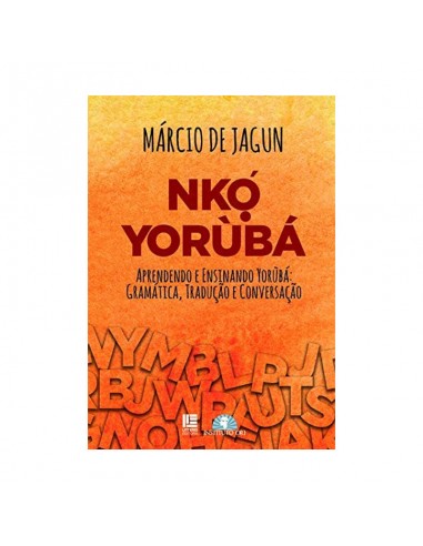 Nko: Yoruba - de Márcio de Jagun