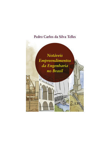 Livro, Notáveis Empreendimentos da Engenharia no Brasil 1/17[LS]