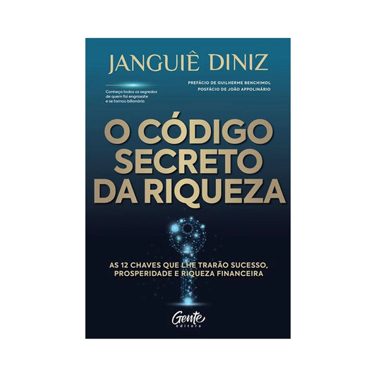 The Secret Code of Wealth 2nd edition - by Janguiê Diniz
