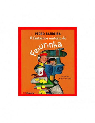 O Fantástico Mistério de Feiurinha - de Pedro Bandeira