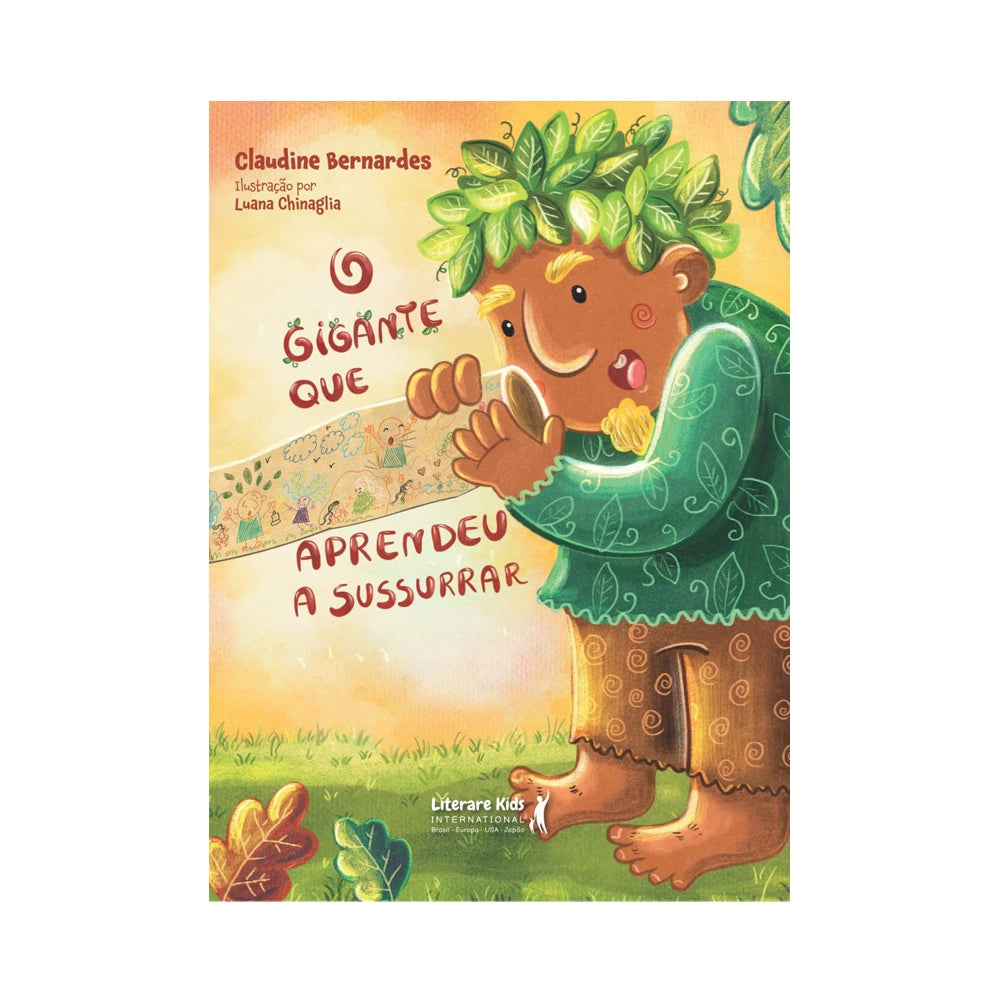 O Gigante Que Aprendeu a Susurrar - de Claudine Bernardes