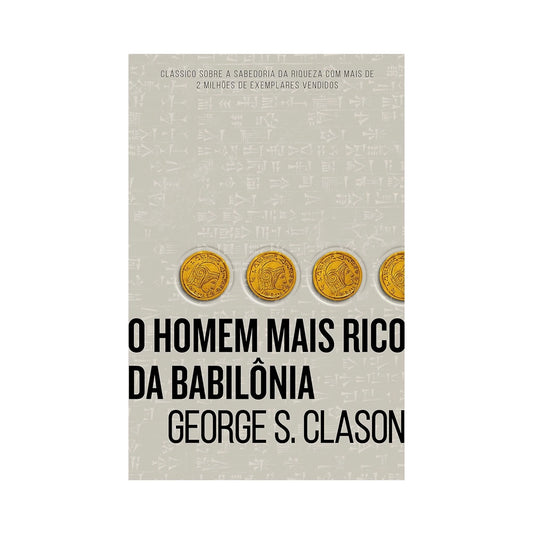 O Homem mais rico da Babilônia - de George S. Clason