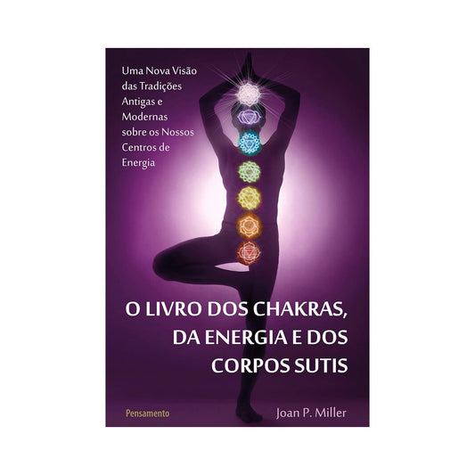 Livro, O livro dos chakras, da energia e dos corpos sutis - de Johan P. Miller