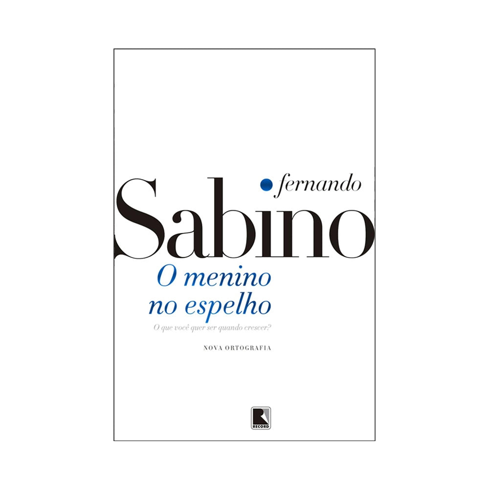 O Menino no Espelho - de Fernando Sabino