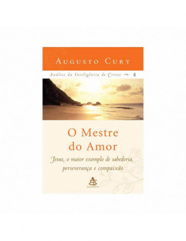 O Mestre do Amor - Augusto Cury