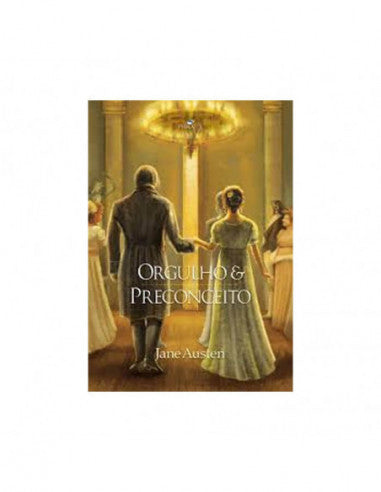 Orgulho e Preconceito - de Jane Austen